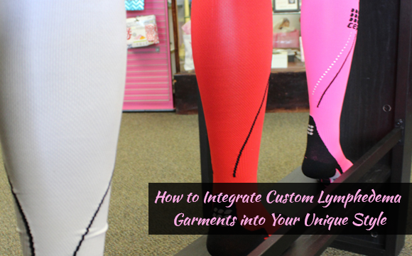 How to Integrate Custom Lymphedema Garments into Your Unique Style